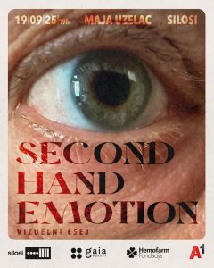 Prva samostalna izložba rediteljke Maje Uzelac: Second Hand Emotion / Petak, 19. septembar u 19h, Silosi