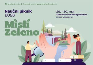 Najveći naučni piknik do sada – Četvrti Naučni piknik 29. i 30. maja u Arboretumu Šumarskog fakulteta